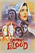 Watch Gramma\'s Blood Zoechip