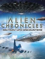 Watch Alien Chronicles Military UFO Encounters Zoechip