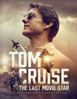 Watch Tom Cruise: The Last Movie Star Zoechip