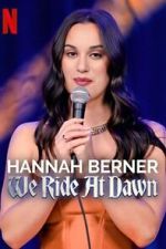 Watch Hannah Berner: We Ride at Dawn Zoechip