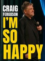 Watch Craig Ferguson: I\'m So Happy (TV Special 2024) Zoechip