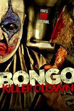 Watch Bongo: Killer Clown Zoechip