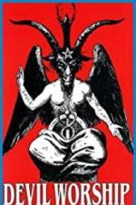 Watch Devil Worship: The Rise of Satanism Zoechip