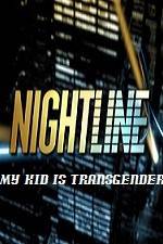 Watch Primetime Nightline My Kid is Transgender Zoechip