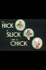 Watch A Hick a Slick and a Chick (Short 1948) Zoechip