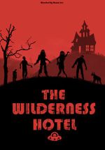 Watch The Wilderness Hotel Zoechip