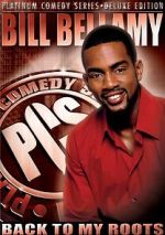Watch Bill Bellamy: Back to My Roots (TV Special 2005) Zoechip