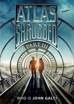 Watch Atlas Shrugged: Who Is John Galt? Zoechip