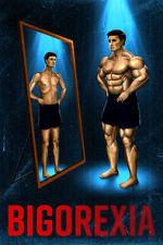 Watch Bigorexia Zoechip