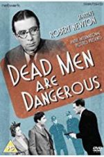 Watch Dead Men Are Dangerous Zoechip