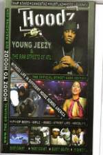 Watch Hoodz Young Jeezy The Raw Streets Of ATL Zoechip