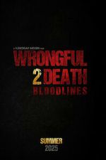 Watch Wrongful Death 2: Bloodlines Zoechip