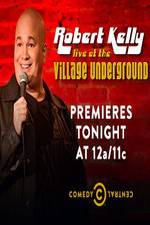 Watch Robert Kelly: Live at the Village Underground Zoechip