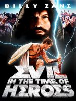 Watch Evil in the Time of Heroes Zoechip