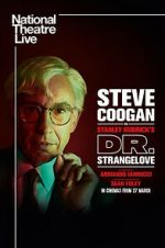 Watch National Theatre Live: Dr. Strangelove Zoechip