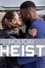 Watch Holiday Heist Zoechip