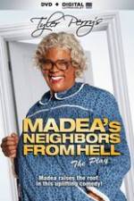 Watch Tyler Perrys Madeas Neighbors From Hell Zoechip