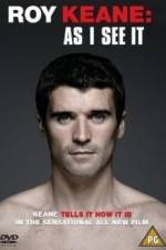Watch Roy Keane As I See It Zoechip