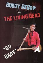 Watch Buddy BeBop vs the Living Dead Zoechip