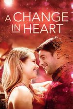 Watch A Change In Heart Zoechip