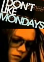 Watch I Don't Like Mondays Zoechip