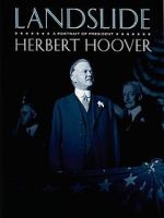 Watch Landslide: A Portrait of President Herbert Hoover Zoechip