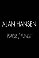 Watch Alan Hansen: Player and Pundit Zoechip