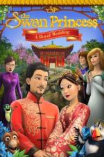 Watch The Swan Princess: A Royal Wedding Zoechip