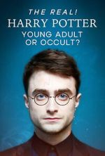 Watch The Real! Harry Potter - Young Adult or Occult? Zoechip