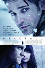 Watch Deadfall Zoechip