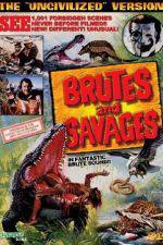 Watch Brutes and Savages Zoechip