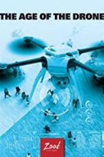 Watch Age of the Drone Zoechip