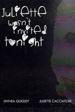 Watch Juliette Wasn\'t Invited Tonight Zoechip