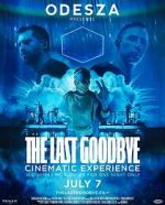 Watch Odesza: The Last Goodbye Cinematic Experience Zoechip