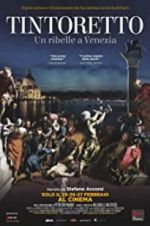 Watch Tintoretto. A Rebel in Venice Zoechip