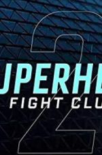 Watch Superhero Fight Club 2.0 Zoechip