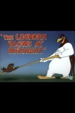 Watch The Leghorn Blows at Midnight (Short 1950) Zoechip