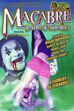 Watch Macabre Pair of Shorts Zoechip