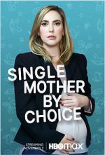 Watch Single Mother by Choice Zoechip