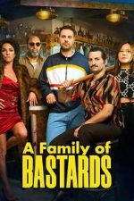 Watch A Family of Bastards Zoechip