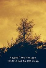 Watch A Ghost and the Boy with A Box on His Head Zoechip