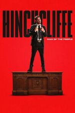 Watch Tony Hinchcliffe: Man of the People Zoechip