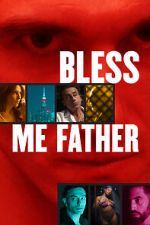 Watch Bless Me Father Zoechip