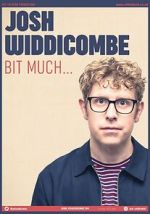 Watch Josh Widdicombe: Bit Much Zoechip