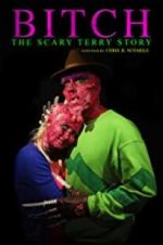 Watch Bitch: The Scary Terry Story Zoechip