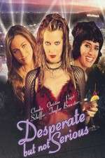 Watch Desperate But Not Serious Zoechip