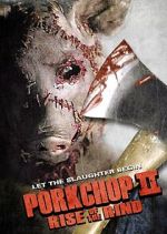 Watch Porkchop II: Rise of the Rind Zoechip