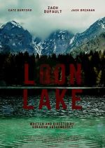 Watch Loon Lake Zoechip