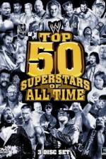 Watch WWE Top 50 Superstars of All Time Zoechip