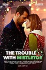 Watch The Trouble with Mistletoe Zoechip